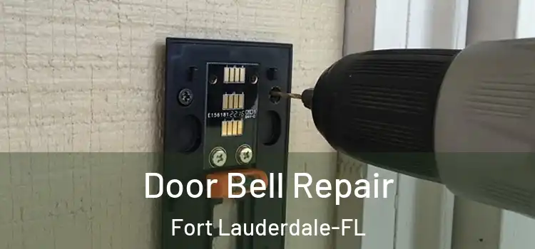 Door Bell Repair Fort Lauderdale-FL