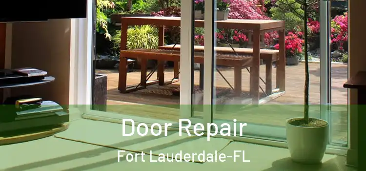 Door Repair Fort Lauderdale-FL