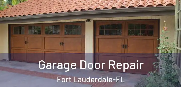 Garage Door Repair Fort Lauderdale-FL